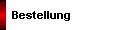     Bestellung 